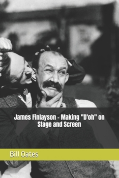 Paperback James Finlayson - Making "D'oh" on Stage and Screen Book