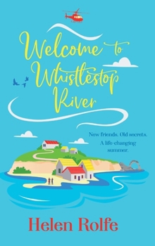 Hardcover Welcome to Whistlestop River Book