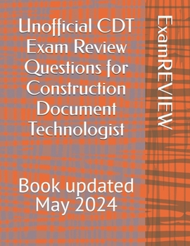 Paperback Unofficial CDT Exam Review Questions for Construction Document Technologist Book