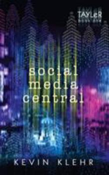 Social Media Central - Book #1 of the Tayler