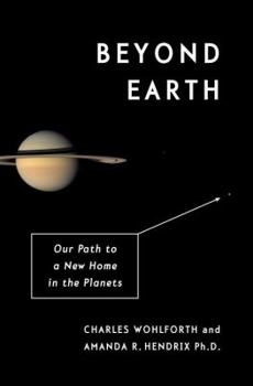 Hardcover Beyond Earth: Our Path to a New Home in the Planets Book