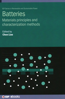 Hardcover Batteries: Materials principles and characterization methods Book