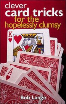 Paperback Clever Card Tricks for the Hopelessly Clumsy Book