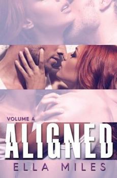 Aligned: Volume 4 - Book #4 of the Aligned