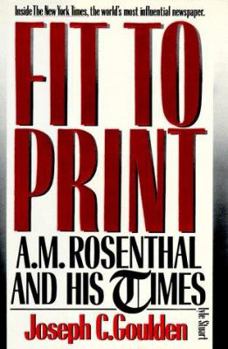 Hardcover Fit to Print: A.M. Rosenthal and His Times Book