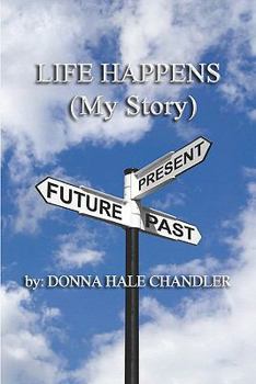 Paperback Life Happens: (My Story) Book