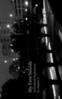 Paperback My First Suicide: A Portland Experience Book