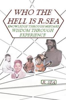 Paperback Who the Hell Is R. Sea Book
