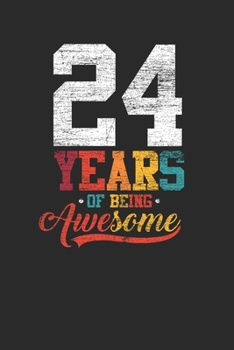 24 Years Of Being Awesome: Graph Paper Notebook – Awesome Birthday Gift Idea