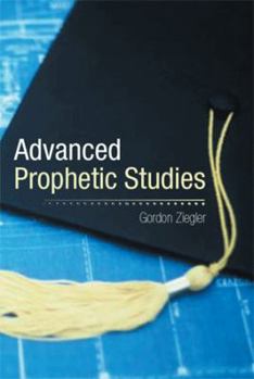 Paperback Advanced Prophetic Studies Book