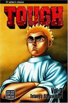 Tough, Volume 3 - Book #3 of the タフ [Tough]