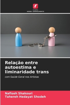 Paperback Relação entre autoestima e liminaridade trans [Portuguese] Book