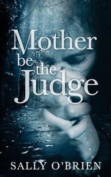 Paperback Mother Be The Judge Book