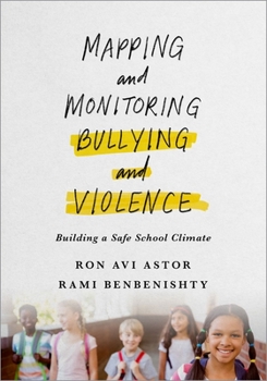 Paperback Mapping and Monitoring Bullying and Violence: Building a Safe School Climate Book