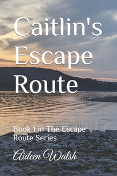 Paperback Caitlin's Escape Route Book