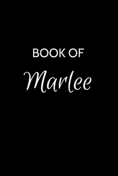 Paperback Book of Marlee: A Gratitude Journal Notebook for Women or Girls with the name Marlee - Beautiful Elegant Bold & Personalized - An Appr Book