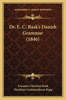 Paperback Dr. E. C. Rask's Danish Grammar (1846) Book