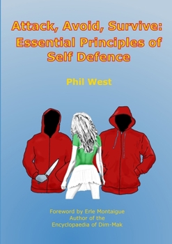 Paperback Attack, Avoid, Survive: Essential Principles of Self Defence Book
