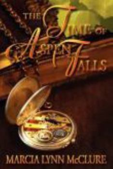Paperback The Time of Aspen Falls Book