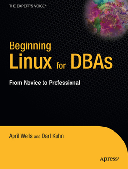 Paperback Beginning Linux for Dbas Book