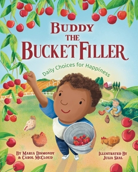 Paperback Buddy the Bucket Filler: Daily Choices for Happiness Book