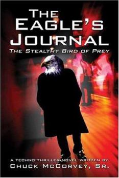 Paperback The Eagle's Journal: The Stealthy Bird Of Prey Book