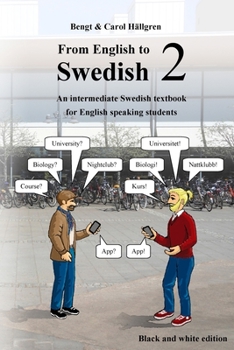 Paperback From English to Swedish 2: An intermediate Swedish textbook for English speaking students (black and white edition) Book