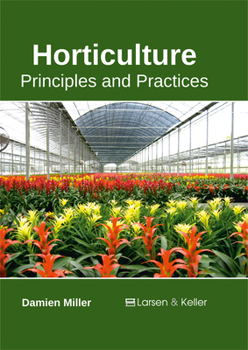 Hardcover Horticulture: Principles and Practices Book