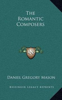 Hardcover The Romantic Composers Book