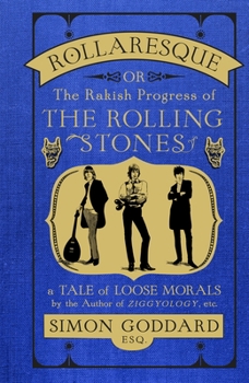 Hardcover Rollaresque: The Rakish Progress of the Rolling Stones Book