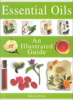 Paperback The Illustrated Guide to Essential Oils Book