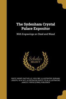 Paperback The Sydenham Crystal Palace Expositor Book