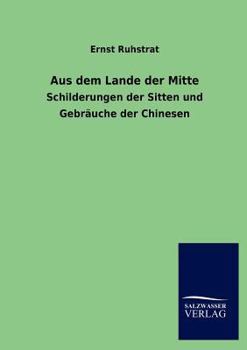 Paperback Aus dem Lande der Mitte [German] Book