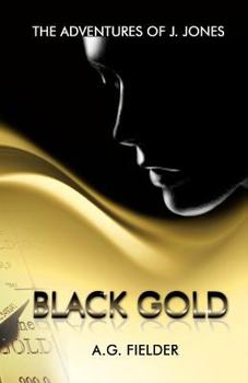 The Adventures of J. Jones: Black Gold
