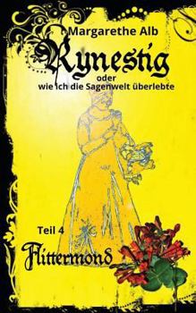 Rynestig: Flittermond - Book #5 of the Rynestig