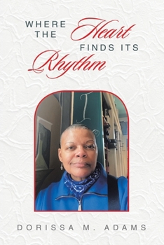 Paperback Where The Heart Finds Its Rhythm Book