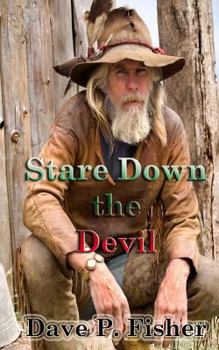 Paperback Stare Down the Devil: The Saga of Buck Drake Book