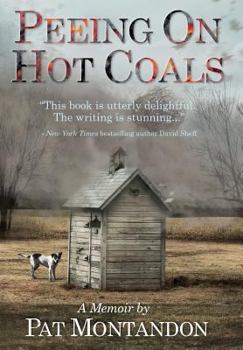 Hardcover Peeing on Hot Coals: Drowning the Devil Book