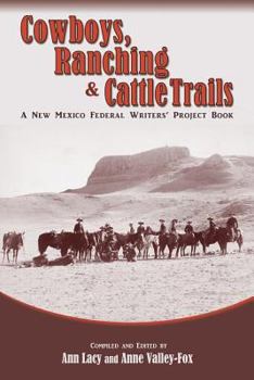 Paperback Cowboys, Ranching & Cattle Trails: A New Mexico Federal Writers' Project Book