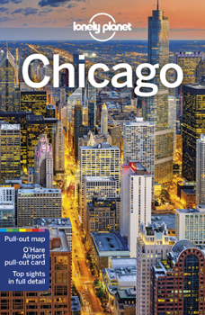 Lonely Planet Chicago - Book  of the Lonely Planet