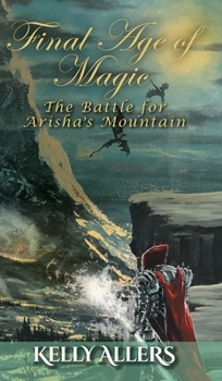 Hardcover The Battle for Arisha's Mountain: Book 1 of The Damned Goddess Trilogy Book