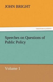 Paperback Speeches on Questions of Public Policy Book