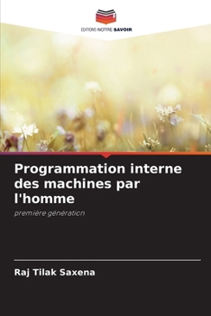 Paperback Programmation interne des machines par l'homme [French] Book