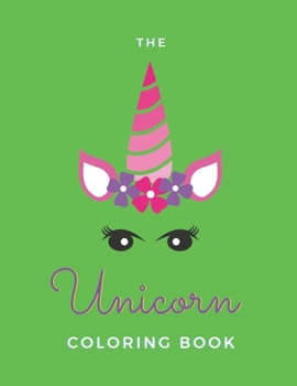 Paperback The Unicorn Coloring Book: For Adult Women - 20 Pages - Paperback - Made In USA - Size 8.5 x 11 Book