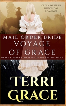 Voyage of Grace (Grace and Mercy Find Peace on the Prairie)