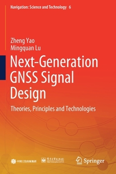 Paperback Next-Generation Gnss Signal Design: Theories, Principles and Technologies Book
