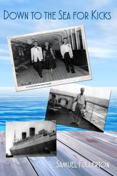 Paperback Down to the Sea for Kicks Book
