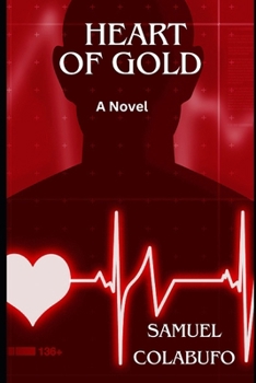 Heart Of Gold: A Novel