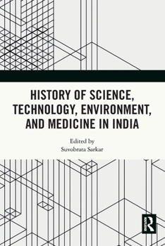 Paperback History of Science, Technology, Environment, and Medicine in India Book