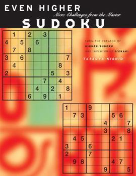 Paperback Even Higher Sudoku: More Challenges from the Master Book